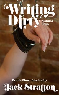 Produktbild: Writing Dirty: Volume Two