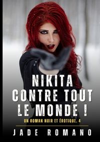 Produktbild: Nikita contre tout le Monde !