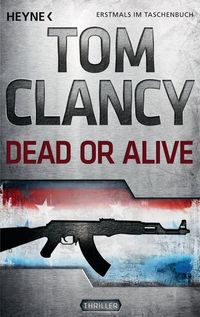 Bild vom Artikel Dead or Alive / Jack Ryan Bd.13 vom Autor Tom Clancy