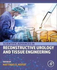 Produktbild: Scientific Advances in Reconstructive Urology and Tissue Engineering