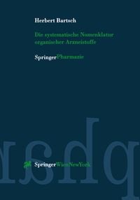 Produktbild: Die systematische Nomenklatur organischer Arzneistoffe