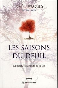 Produktbild: Les saisons du deuil : la mort, tisserande de la vie