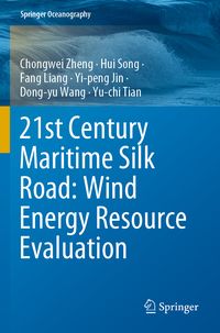 Produktbild: 21st Century Maritime Silk Road: Wind Energy Resource Evaluation