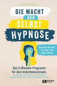 Produktbild: Die Macht der Selbsthypnose.