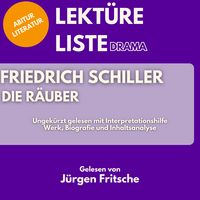 Produktbild: Friedrich Schiller: Die R&auml;uber. Ungek&uuml;rzt gelesen mit Interpretationshilfe