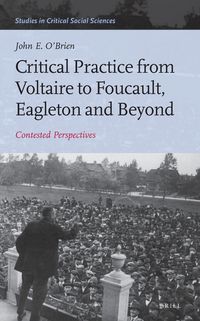Produktbild: Critical Practice from Voltaire to Foucault, Eagleton and Beyond