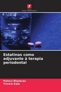 Produktbild: Estatinas como adjuvante &agrave; terapia periodontal