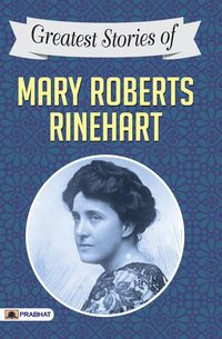 Bild vom Artikel Greatest Stories of Mary Roberts Rinehart vom Autor Mary Roberts Rinehart