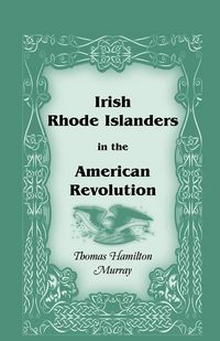 Produktbild: Irish Rhode Islanders in the American Revolution