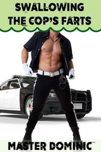 Produktbild: Swallowing The Cop's Farts (Gay Fart Sex, #2)