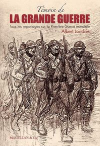 Bild vom Artikel Témoin de la Grande Guerre vom Autor Albert Londres