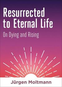 Produktbild: Resurrected to Eternal Life