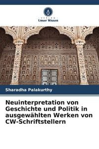 Produktbild: Palakurthy, S: Neuinterpretation von Geschichte und Politik