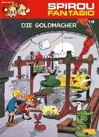 Produktbild: Spirou und Fantasio 18: Die Goldmacher