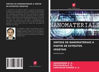 Produktbild: S&Iacute;NTESE DE NANOMATERIAIS A PARTIR DE EXTRATOS VEGETAIS