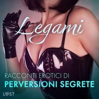 Bild vom Artikel Legami - Racconti erotici di perversioni segrete vom Autor Cecilie Rosdahl