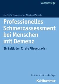 Produktbild: Professionelles Schmerzassessment bei Menschen mit Demenz