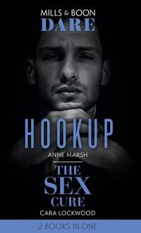 Produktbild: Hookup / The Sex Cure: Hookup / The Sex Cure (Mills & Boon Dare)