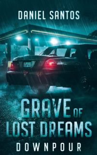 Produktbild: Grave of Lost Dreams Downpour