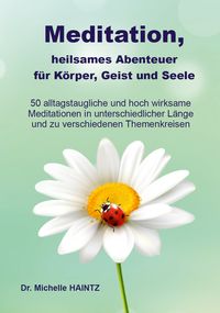 Produktbild: Meditation, heilsames Abenteuer f&uuml;r K&ouml;rper, Geist und Seele
