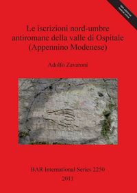 Produktbild: Le iscrizioni nord-umbre antiromane della valle di Ospitale (Appennino Modenese)