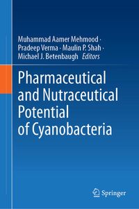Produktbild: Pharmaceutical and Nutraceutical Potential of Cyanobacteria