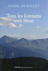 Produktbild: Tous les lointains sont bleux