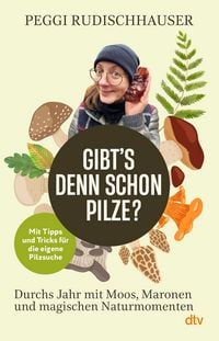 Produktbild: &raquo;Gibt's denn schon Pilze?&laquo;