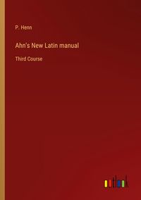 Produktbild: Ahn's New Latin manual