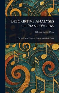 Produktbild: Descriptive Analyses of Piano Works