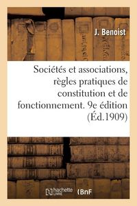 Produktbild: Soci&eacute;t&eacute;s et associations, r&egrave;gles pratiques de constitution et de fonctionnement. 9e &eacute;dition