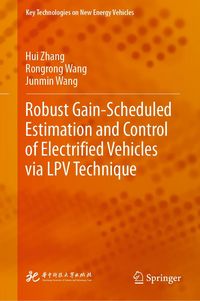 Produktbild: Robust Gain-Scheduled Estimation and Control of Electrified Vehicles via LPV Technique