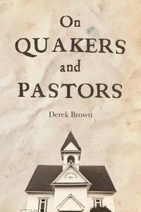 Produktbild: On Quakers and Pastors