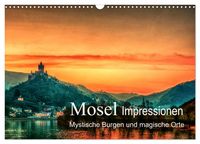 Produktbild: Mosel Impressionen Mystische Burgen und magische Orte (Wandkalender 2027 DIN A3 quer), CALVENDO Monatskalender