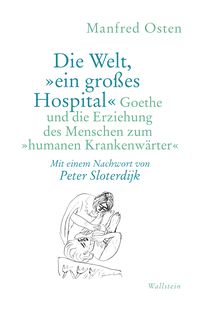 Produktbild: Die Welt, &raquo;ein gro&szlig;es Hospital&laquo;