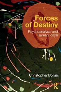 Bild vom Artikel Forces of Destiny vom Autor Christopher Bollas