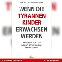 Produktbild: Wenn die Tyrannenkinder erwachsen werden