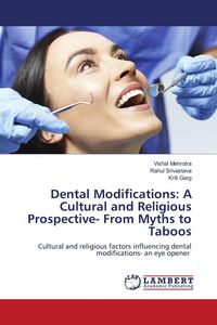 Produktbild: Dental Modifications: A Cultural and Religious Prospective- From Myths to Taboos