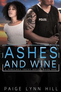 Produktbild: Ashes and Wine (A Perilous Trust, #1)