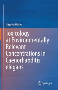 Produktbild: Toxicology at Environmentally Relevant Concentrations in Caenorhabditis elegans