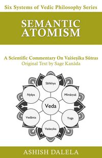 Produktbild: Semantic Atomism: A Scientific Commentary on Vaise?ika Sutras