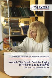 Produktbild: Wounds That Speak: Feminist Staging of Violence and Subjectivity