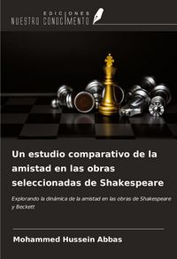 Produktbild: Un estudio comparativo de la amistad en las obras seleccionadas de Shakespeare