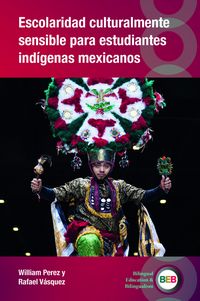 Produktbild: Escolaridad culturalmente sensible para estudiantes ind&iacute;genas mexicanos