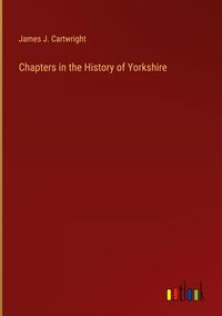 Produktbild: Chapters in the History of Yorkshire