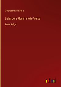 Produktbild: Leibnizens Gesammelte Werke