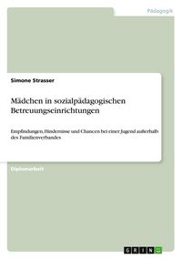 Produktbild: M&auml;dchen in sozialp&auml;dagogischen Betreuungseinrichtungen