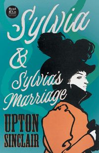 Produktbild: Sylvia & Sylvia's Marriage (Read & Co. Classics Edition)
