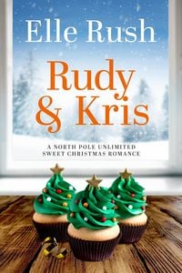 Produktbild: Rudy and Kris (North Pole Unlimited, #4)