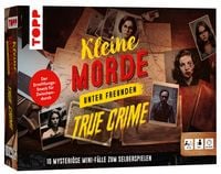 Produktbild: Kleine Morde unter Freunden: True Crime. 10 fesselnde Mini-F&auml;lle zum Selberspielen